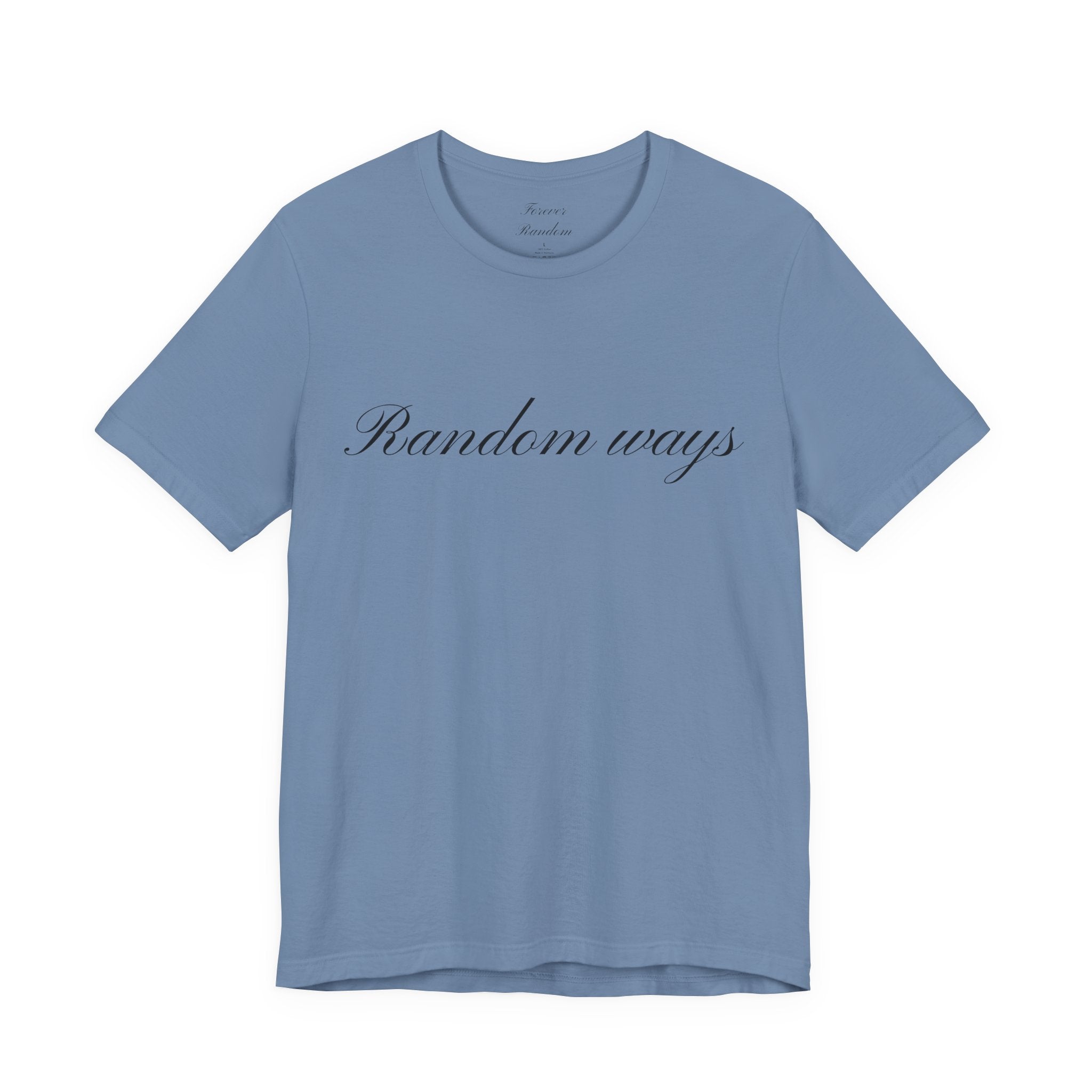 Random Ways T-shirts